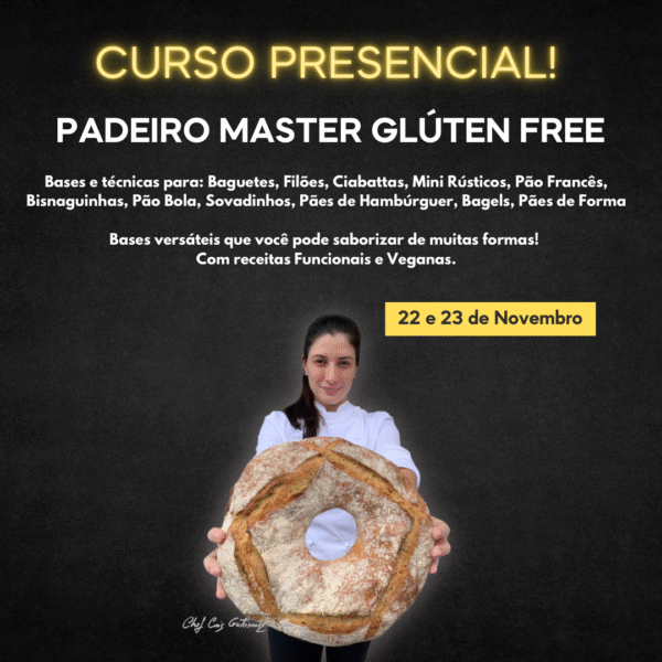 22 e 23/11 - Padeiro Master Glúten Free Presencial